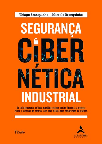 TI Safe lança livro sobre Segurança Cibernética Industrial